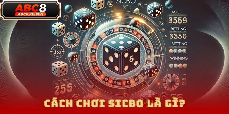 Cách chơi Sicbo tại ABC8: Hướng dẫn chi tiết và mẹo chiến thắng 1 Cách chơi Sicbo