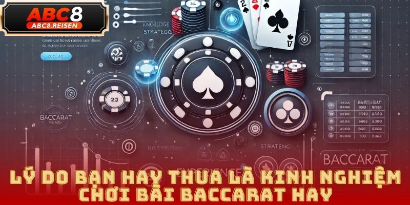 Kinh Nghiệm Chơi Bài Baccarat: Chiến Lược Và Mẹo Hữu Ích 2025 1 kinh nghiệm chơi bài Baccarat