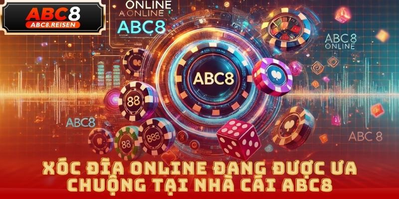 Xóc Đĩa Online - Trải Nghiệm Hồi Hộp, Thắng Lớn Cùng ABC8 1 xóc đĩa online