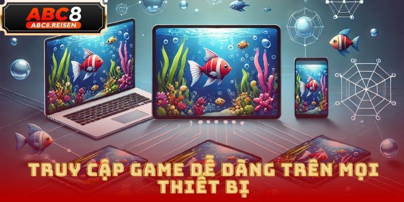 Bắn cá H5 – Trải nghiệm săn cá đổi thưởng đỉnh cao tại ABC8 2 Bắn cá H5