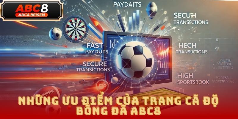 Trang cá độ bóng đá ABC8 - Cá cược bóng đá uy tín và chuyên nghiệp 2 trang cá độ bóng đá