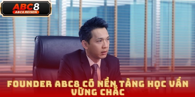 Founder ABC8 – Phạm Minh Tiến và hành trình xây dựng ABC8 3 Founder ABC8