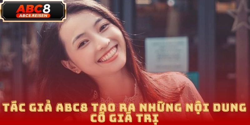 Tác giả ABC8 – Nguyễn Mỹ Linh và những đóng góp nổi bật 4 tác giả ABC8