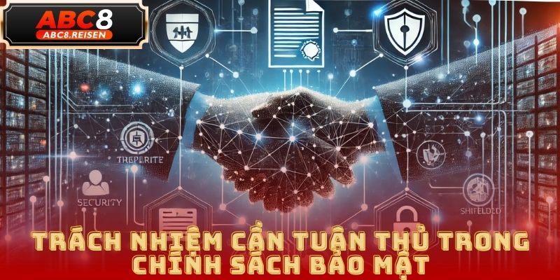 Chính Sách Bảo Mật ABC8 - Cam Kết Bảo Vệ Dữ Liệu Người Dùng 5 Chính Sách Bảo Mật