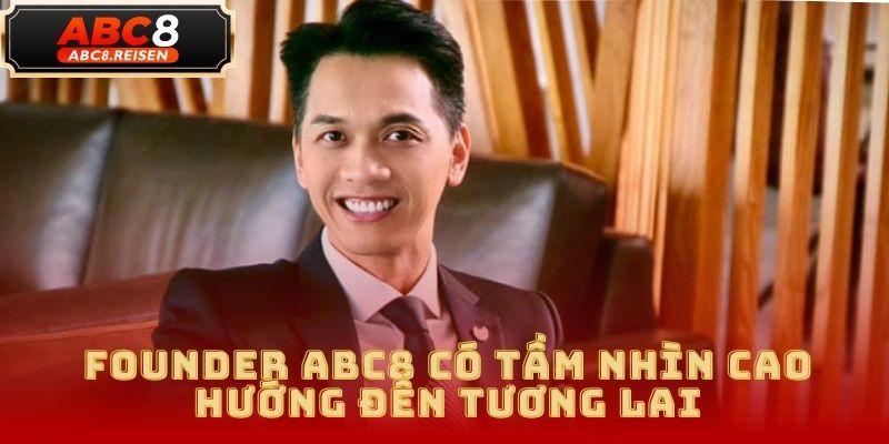 Founder ABC8 – Phạm Minh Tiến và hành trình xây dựng ABC8 5 Founder ABC8