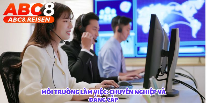 Tuyển dụng chuyên viên CSKH VIP 2 Môi trường làm việc chuyên nghiệp