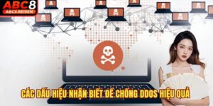 Chống ddos - Cùng Khám Phá Cách Để Nhận Biết Hiệu Quả