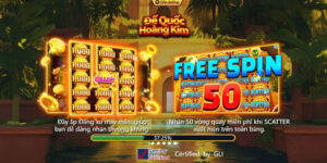Đế Quốc Hoàng Kim - Game Slot Săn Thưởng Với 50 Dòng Thắng