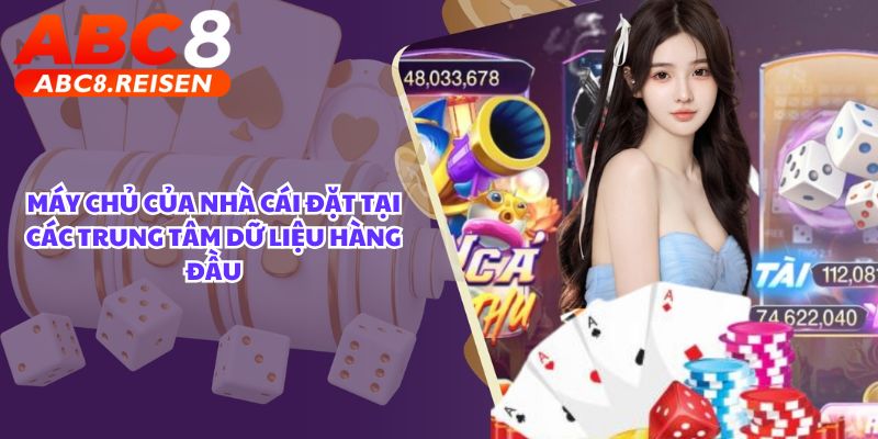Máy chủ của nhà cái ở đâu? 1 Máy chủ của nhà cái đặt tại các trung tâm dữ liệu hàng đầu