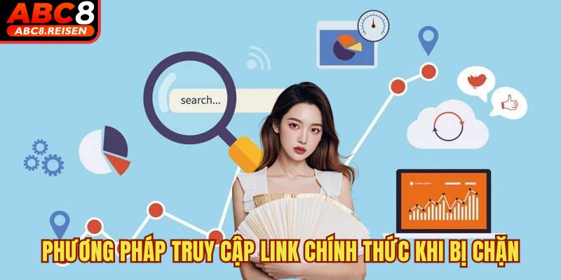 Link truy cập chính thức nhà cái 2025 2 Phương pháp truy cập link chính thức khi bị chặn