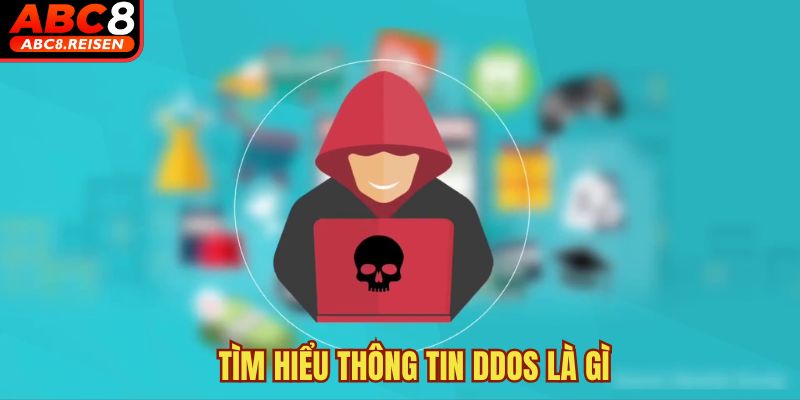 Chống ddos 1 Tìm hiểu thông tin DDoS là gì
